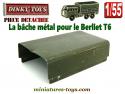 La bâche métal pour le camion Berliet T6 miniature de Dinky Toys France