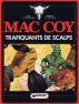 La BD Mac Coy et les trafiquants de scalps parue chez Dargaud Editeur en 1978
