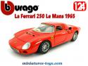 La Ferrari 250 Le Mans de 1965 en miniature Burago au 1/24e