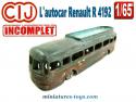 Le Renault 120 ch en autocar miniature de CIJ France au 1/65e incomplet