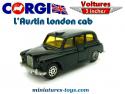 Le taxi londonnien Austin en miniature par Corgi au 1/60e 3-Inches