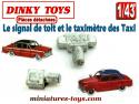 Le signal de toit avec taximètre des Taxi miniatures de Dinky Toys au 1/43e