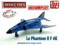 Le Phantom II F 4K royale Navy miniature Dinky Toys england au 1/72e incomplet