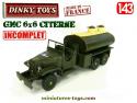 Le camion militaire GMC 6x6 citerne miniature de Dinky Toys France incomplet