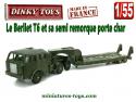Le Berliet T6 et sa semi remorque porte char miniature Dinky Toys au 1/55e