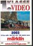 Le DVD Une année avec Marklin 2003 1 Klasse vidéo