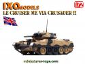 Le char anglais Cruiser Mk VIA Crusader II en 1942 par Ixo Models au 1/72e