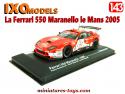 La Ferrari 550 Maranello le Mans 2005 en miniature par Ixo Models au 1/43e