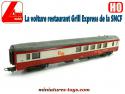 La voiture restaurant Grill Express de la SNCF miniature par Lima au HO H0