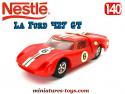 La voiture de course Ford 427 GT miniature par Nestlé Dermatt au 1/40e