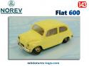 La Fiat 600 jaune en miniature par Norev au 1/43e