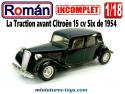 La Traction avant Citroën 15 cv Six de 1954 en miniature par Roman au 1/18e