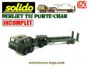 Le Berliet T12 et sa semi porte char en miniature Solido au 1/50e incomplet