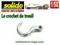 Le crochet de treuil pour le Berliet T12 porte char miniature Solido