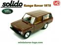 Le Range Rover 1978 en voiture miniature par Solido au 1/43e